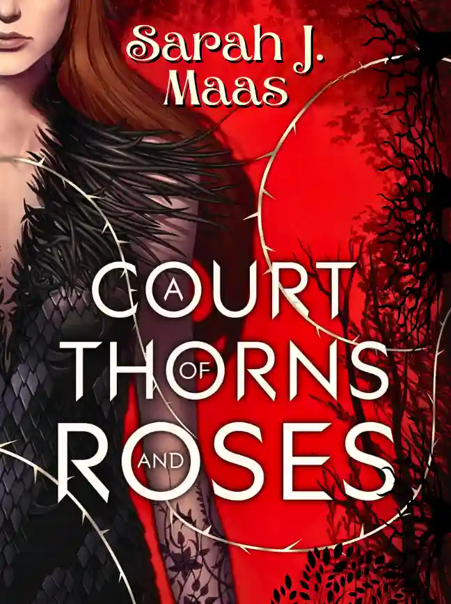 A Court of Thorns and Roses